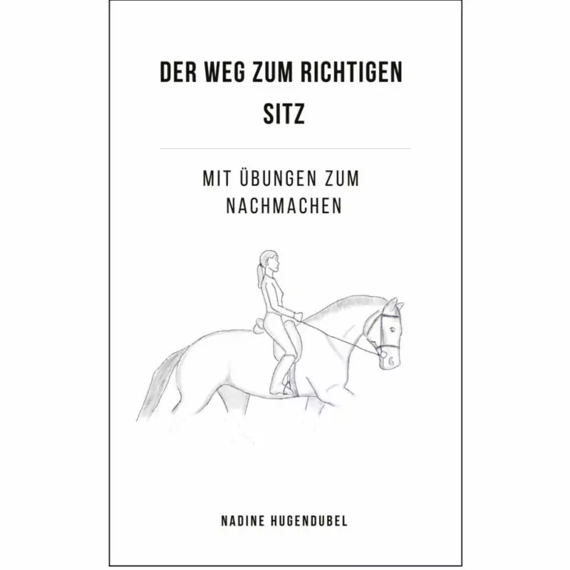 Welche Rolle spielen unsere Sinnesorgane beim Reiten? 5 reitersitz cover